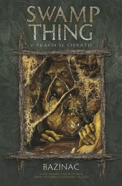 V prach se obrátíš - Alan Moore