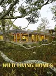 Wild Living Homes - Monsa Publications
