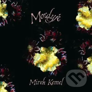 Mirek Kemel: Mordyjé LP