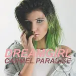 Carmel Paradise: Dreamgirl
