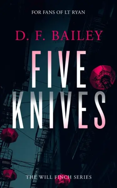 Five Knives - D.F. Bailey