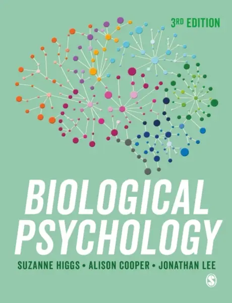 Biological Psychology - Alison Cooper, Suzanne Higgs, Jonathan Lee