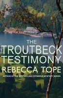 The Troutbeck Testimony - Rebecca  Tope