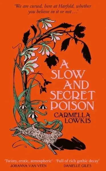 A Slow and Secret Poison - Carmella Lowkis