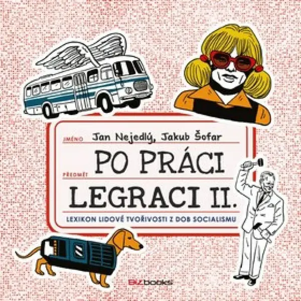 Po práci legraci II. (poškozená) - Jakub Šofar, Jan Nejedlý