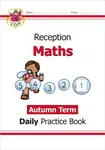 Reception Maths Daily Practice Book: Autumn Term - CGP Books