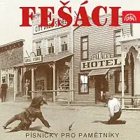 Fešáci – Písničky pro pamětníky