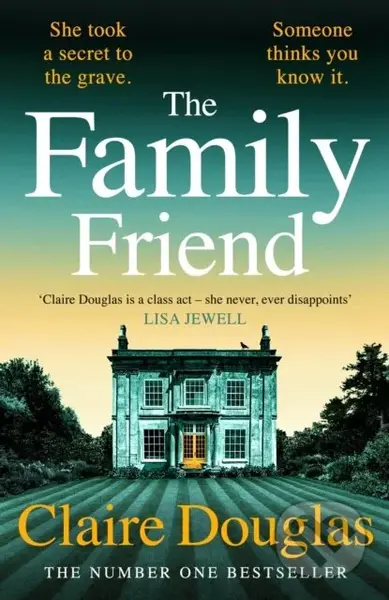 The Family Friend - Claire Douglas - kniha z kategorie Thrillery