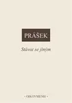 Stávat se jiným - Petr Prášek