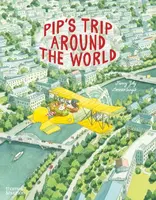 Pip's Trip Around the World - Fanny Joly