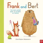 Frank and Bert: The One Where Bert is Scared of Frogs - Naylor-Ballesteros Chris