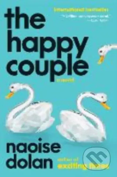 Happy Couple (A Novel) - Naoise Dolan