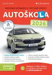 Autoškola 2026 - Moderní učebnice a testové otázky - Václav Minář