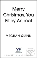 Merry Christmas, You Filthy Animal - -
