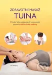 Zdravotní masáž tuina - Liu Naigang - kniha z kategorie Alternativní medicína