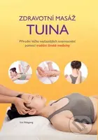 Zdravotní masáž tuina - Liu Naigang - kniha z kategorie Alternativní medicína