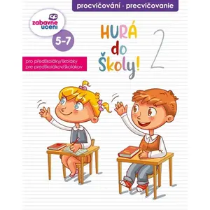 ZÁBAVNÉ UCENÍ HURÁ DO ŠKOLY 2. Vzdělávací sešit, mix, velikost