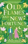 Old Flames and New Fortunes - Sarah Hogle - kniha z kategorie Romantika