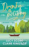 Drinky a polibky - Lucy Score, Claire Kingsley - kniha z kategorie Romantická
