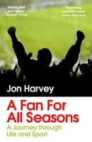 A Fan for All Seasons - Jon Harvey