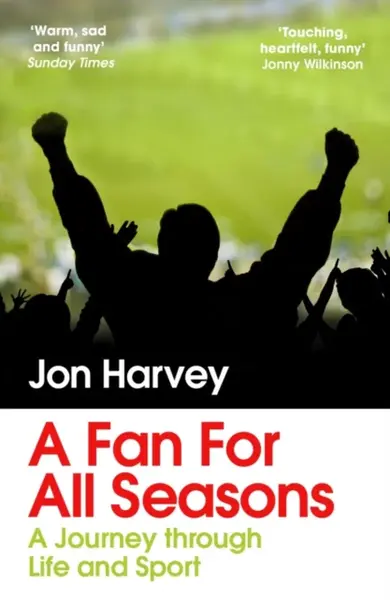 A Fan for All Seasons - Jon Harvey