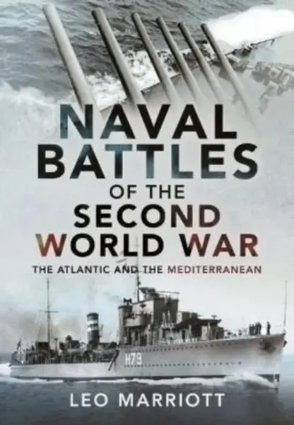 Naval Battles of the Second World War - Marriott Leo