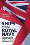 Ships of the Royal Navy: The Complete Record of all Fighting Ships of the Royal Navy from the 15th Century to the Present - Ben Warlow