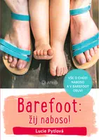 Kniha: Barefoot: žij naboso! od Pytlová Lucie