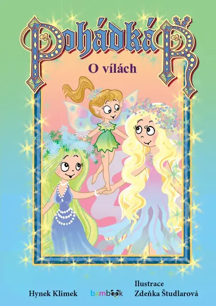 Kniha: Pohádkář - O vílách od Klimek Hynek