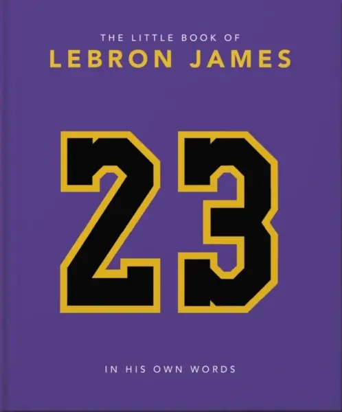 The Little Book of LeBron James - OH
