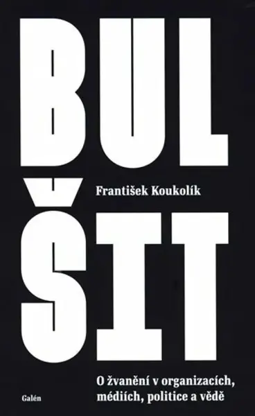 Bulšit - František Koukolík