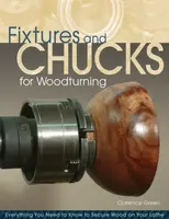 Fixtures and Chucks for Woodturning - Doc Green