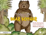 Mindy and Mo's Bear Bother - Emily Kempster, Rebecca Skinner, Lucy Cannon