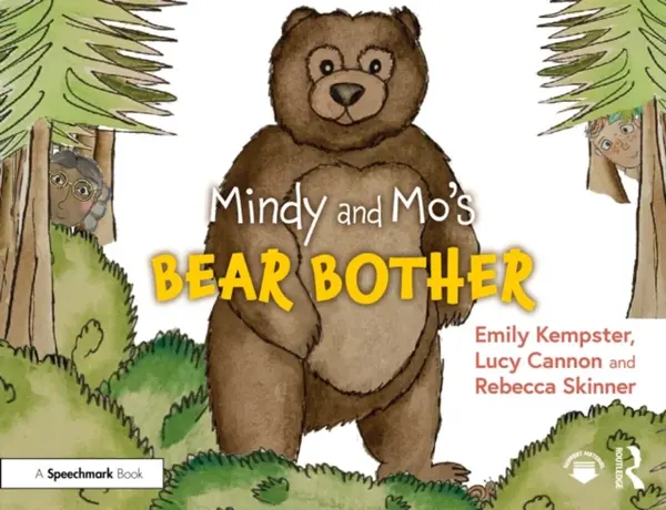 Mindy and Mo's Bear Bother - Emily Kempster, Rebecca Skinner, Lucy Cannon
