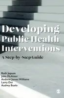 Developing Public Health Interventions - Andrew James Williams, Ruth Jepson, Larry Doi, John McAteer, Audrey Buelo