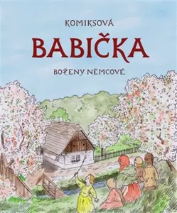 Komiksová Babička Boženy Němcové - Pavel Fabini, Lukáš Martinka
