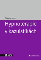 E-kniha: Hypnoterapie v kazuistikách od Bezvodová Šárka