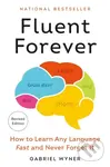 Fluent Forever (Revised Edition) (How to Learn Any Language Fast and Never Forget It) - kniha z kategorie Jazykové učebnice a slovníky