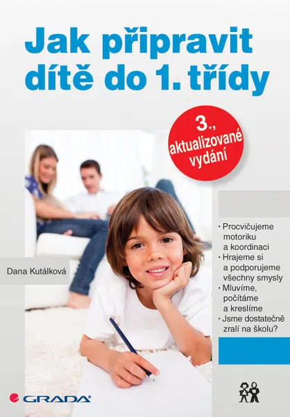 E-kniha: Jak připravit dítě do 1. třídy od Kutálková Dana