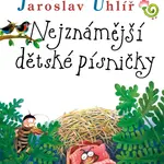 Kniha: Nejznámější dětské písničky od Svěrák Zdeněk