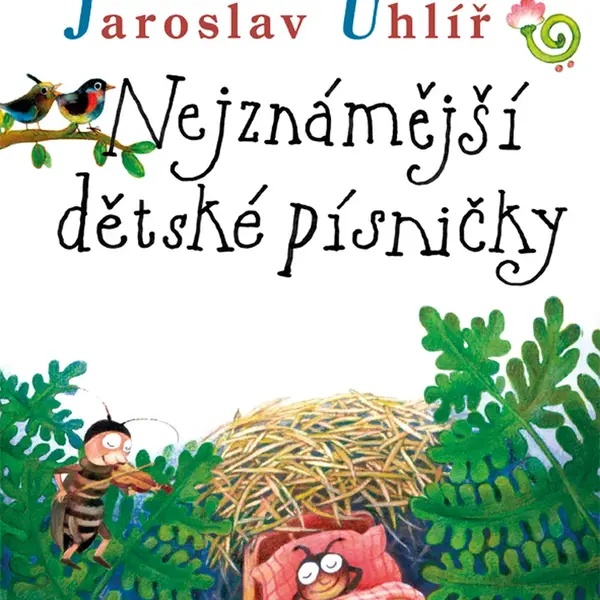 Kniha: Nejznámější dětské písničky od Svěrák Zdeněk