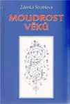Moudrost věků - Zdenka Štroblová