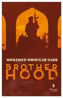 Brotherhood - Mohamed  Mbougar Sarr