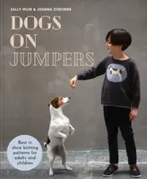Dogs on Jumpers - Sally Muir, Joanna Osborne