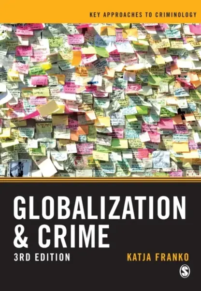 Globalization and Crime - Katja Franko