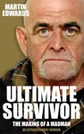 Ultimate Survivor - Martin Edwards