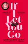 If I Let You Go - Levin Charlotte