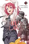 Goblin Slayer, Vol. 3 (Novel) - Kumo Kagyu