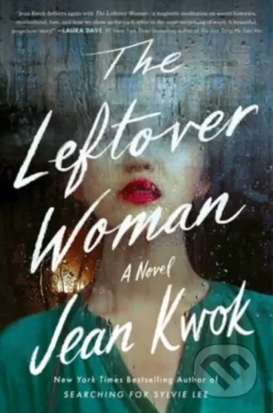 Leftover Woman (A Novel) - Jean Kwok