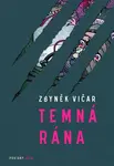 Temná rána (poškozená) - Zbyněk Vičar